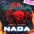 Fary、Athomy - N A D A (feat. Athomy) (Explicit)