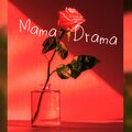 Just Kyng、The Mambo Music Collective - Mama Drama (feat. The Mambo Music Collective)