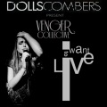 Dolls Combers、Venger Collective - I Want To Live (Original)
