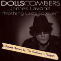 Dolls Combers、James Lavonz - Nothing Lasts Forever