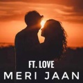 Love - Meri Jaan