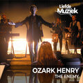 Ozark Henry - The Enemy - Uit Liefde Voor Muziek (Live)