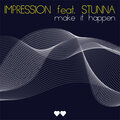 Impression、Stunna - Make It Happen