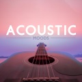 Acoustic Moods (Easy Listening Instrumental Guitar Songs to Relax)