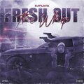 Fresh Out The Whip (Explicit)