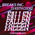 Breaks Inc.、DJ Keith Cooke - Fallen (feat. DJ Keith Cooke版)
