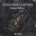 DESIGNER CLOTHES (Explicit)