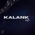 Ruchir Jha、Ankit Tiwari - Kalank (Lofi)