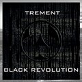 Trement - Black Revolution