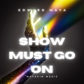 Show Must Go On