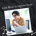 Sleeping Music Academy、Sleepy Night Music、Intentional Vibes - Calm Music to Improve Focus - 2 Hours