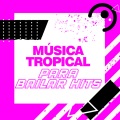 Musica Tropical Para Bailar Hits