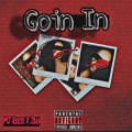 Goin In (Explicit)