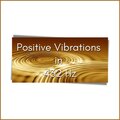Positive Vibrations in 432 Hz