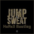 小马-HoRs3、Heme - Jump&Sweat (HoRs3 & HemeTech House Edit)