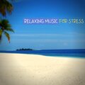 Relaxing Music for Stress