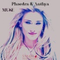Anthya、Phaedra - Muse