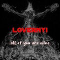 LOVERNYI - All of You Are Mine (Explicit)