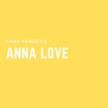 Anna Kendrick - Anna Love