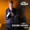 Ozark Henry - Adem - Uit Liefde Voor Muziek (Live)