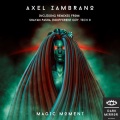 Axel Zambrano - Magic Moment (Original Mix)