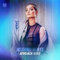 Nothing Hurts (Afrojack Remix)