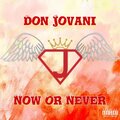 Now or Never (Explicit)