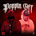 Poppin Off (feat. J Rosevelt)(Explicit)