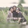Karen song、Dwellwe Hser、Thae Thae、Bwee Na - Happy Birthday To You (feat. Dwellwe Hser & Thae Thae & Bwee Na)