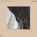 Volunteer - Life Won't Wait