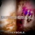 .GREYSCALE. - Dirty Water From Hell