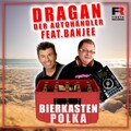 Dragan der Autohändler、Banjee - Bierkasten Polka
