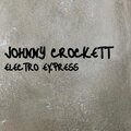 Johnny Crockett、Hi_Tack - Electro Express