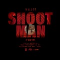 SHOOT MAN (Explicit)