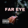 FAR EYE (Explicit)