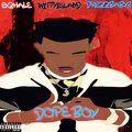 Exzhale、WittyIsland、DrezzBaby3 - Dope Boy (Explicit)