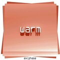 exiphase - Warm
