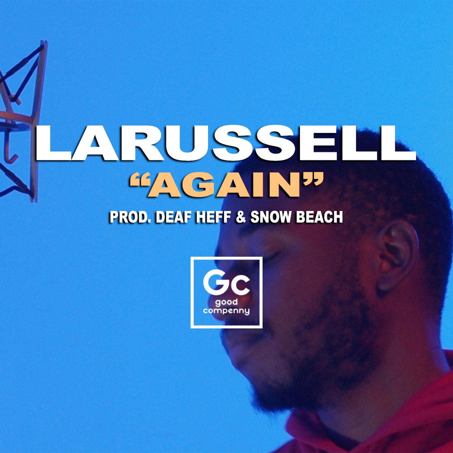LaRussell、Deaf Heff、SNOW BEACH、Good Compenny - Again - GC Presents: Studio 15 Live Performance (Live|Explicit)