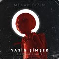 Yasin Şimşek - Mekan Bizim
