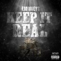Emoney$ - Keep It Real (Explicit)