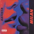 Batista - MILAN (Explicit)