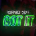 Got It (feat. Kap G)(Radio Edit)