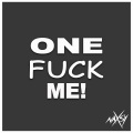 One F**k Me! (Explicit)