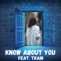 Know About You (feat. Train)