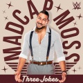 WWE (世界摔角娱乐)、def rebel - WWE: Three Jokes (Madcap Moss)