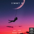 Jimmy K、Axel Zambrano - Hey You (Axel Zambrano Remix)