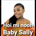 Hoi mi nooh (feat. Baby Sally & Yemi Alade)