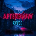 Reese - Afterglow