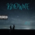 Know Me (Explicit)