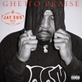 Ghetto Praise (Explicit)